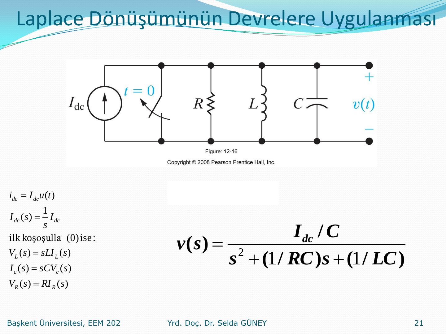 Paralel RLC devresi: t = 0'da Idc akım kaynağı devreye giriyor, çıkış v(t)